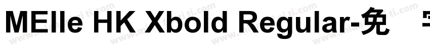 MElle HK Xbold Regular字体转换